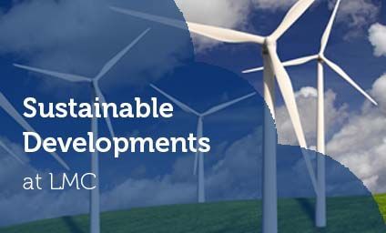 Sustainable Developments at LMC