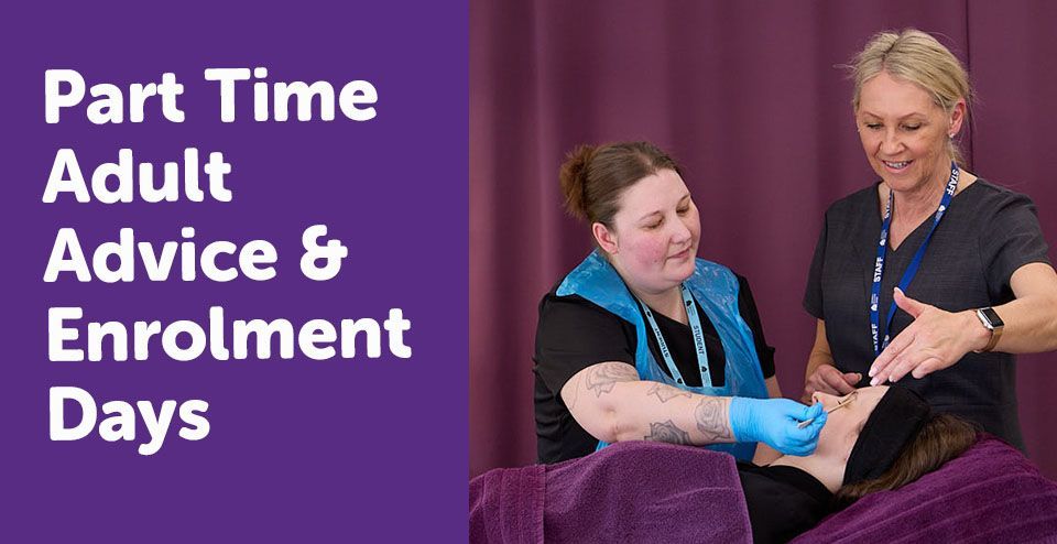 Part Time Adult Advice & Enrolment Days
