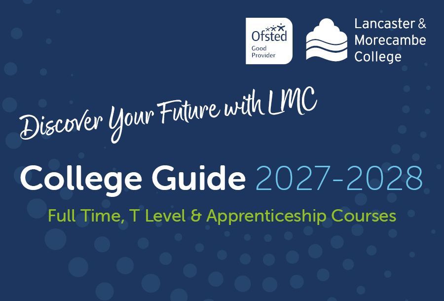 College Guide 2027/28 - Lancaster & Morecambe  College