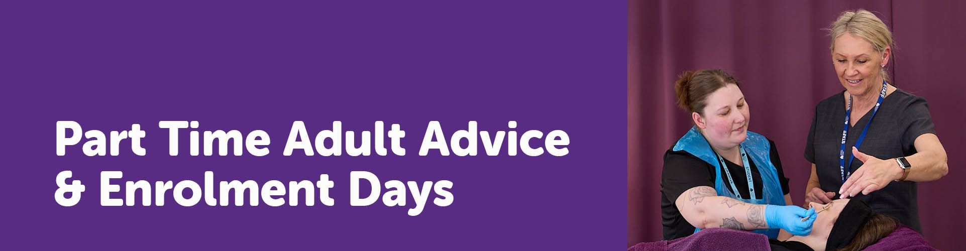 Part Time Adult Advice & Enrolment Days